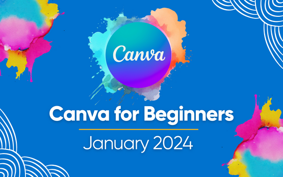 Canva for Beginners: January 2024.