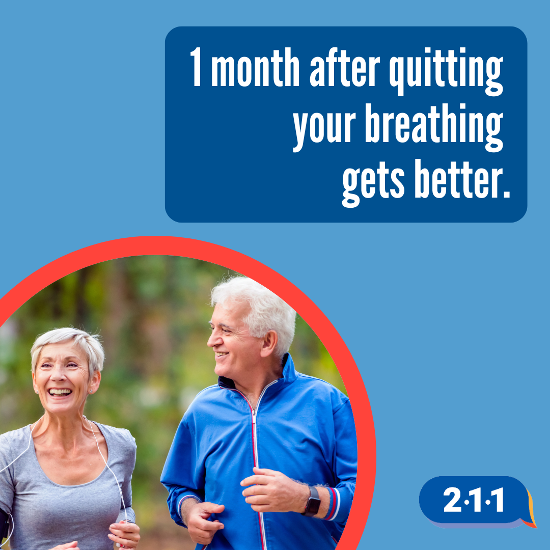 An elderly couple jogging and smiling together. 1 month after quitting your breathing gets better. 2-1-1.