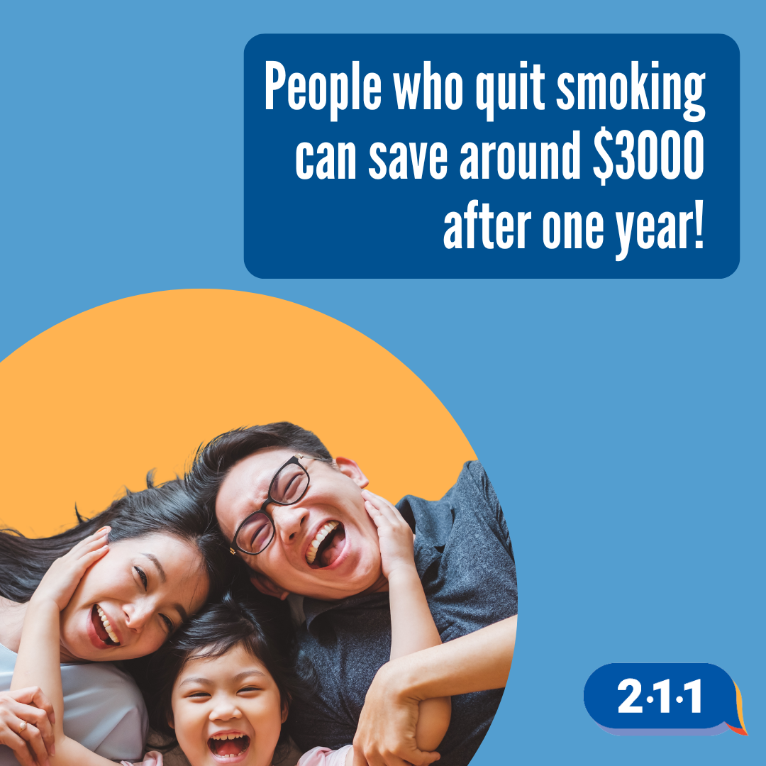An Asian family smiling together. People who quit smoking can save around $3000 after one year! 2-1-1.