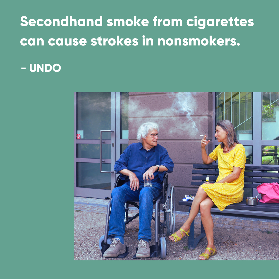 Secondhand smoke from cigarettes can cause strokes in nonsmokers.