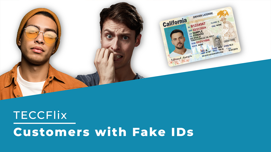 Customers with Fake IDs TECCFlix