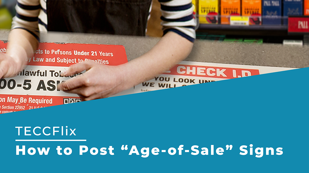 How to Post Age of Sale Signs TECCFlix