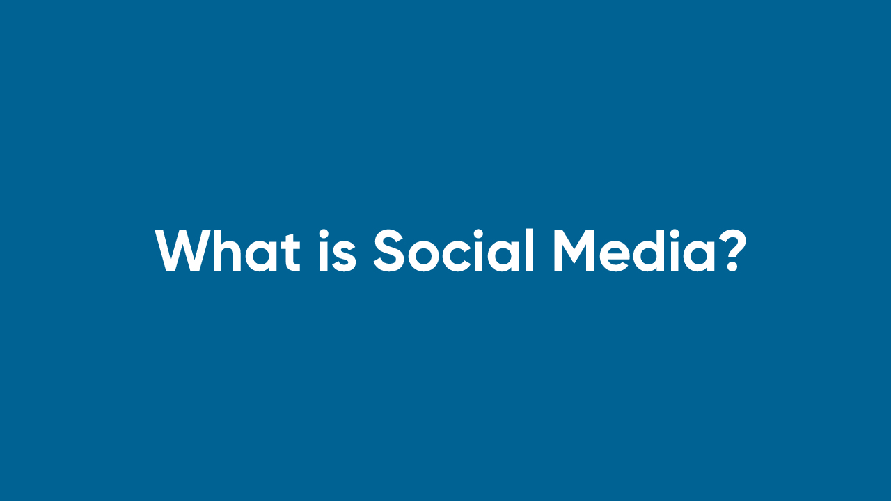 What is Social Media?