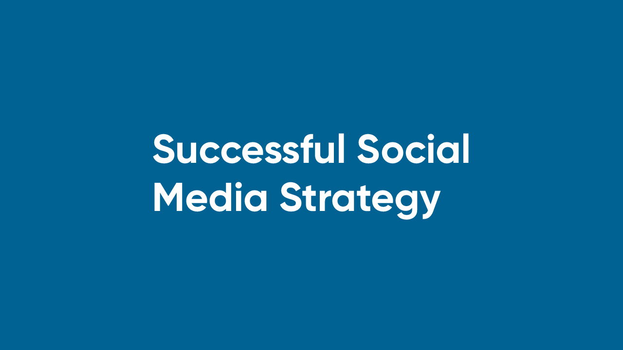 Successful Social Media Strategy