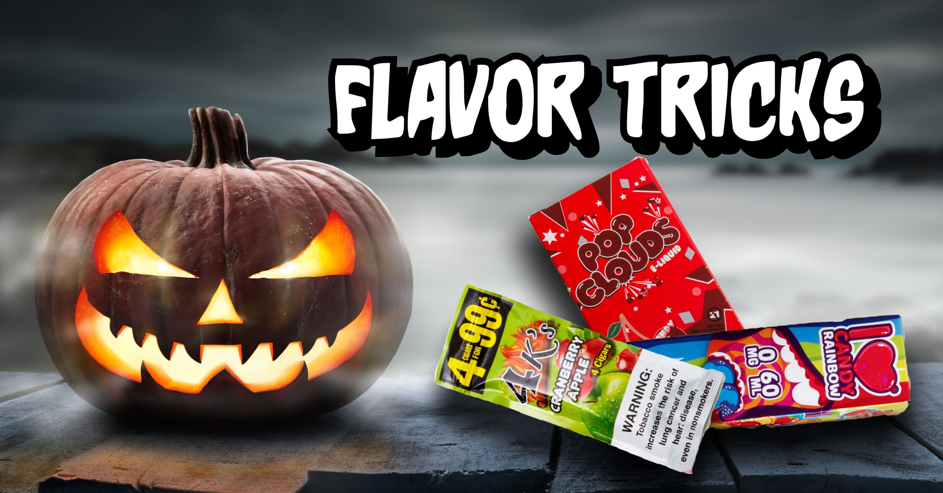 Flavor Tricks (includes a jack-o-lantern and flavored tobacco products)