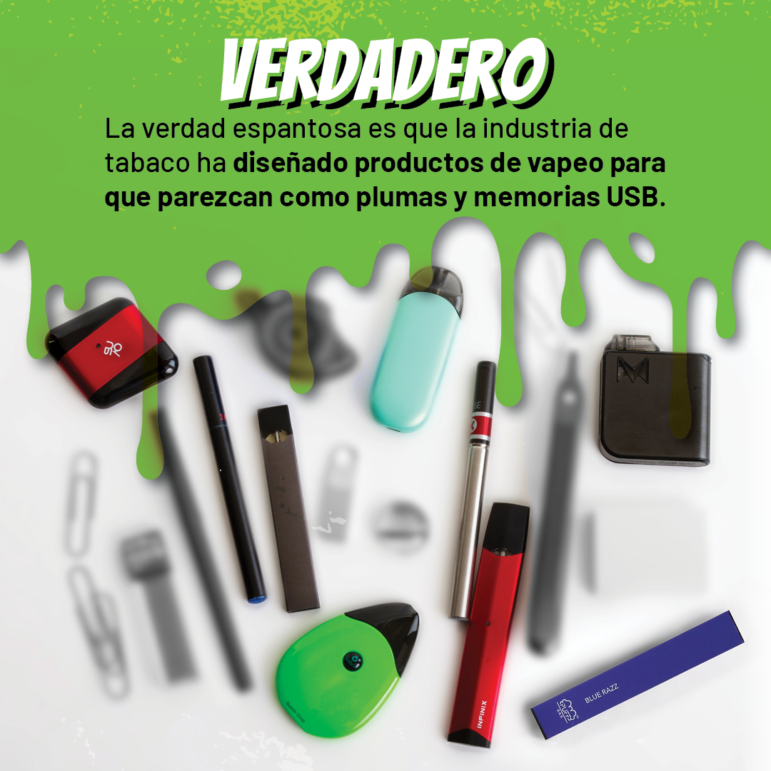 True: The scary fact is that the tobacco industry has designed vaping products to look like pens and USB drives