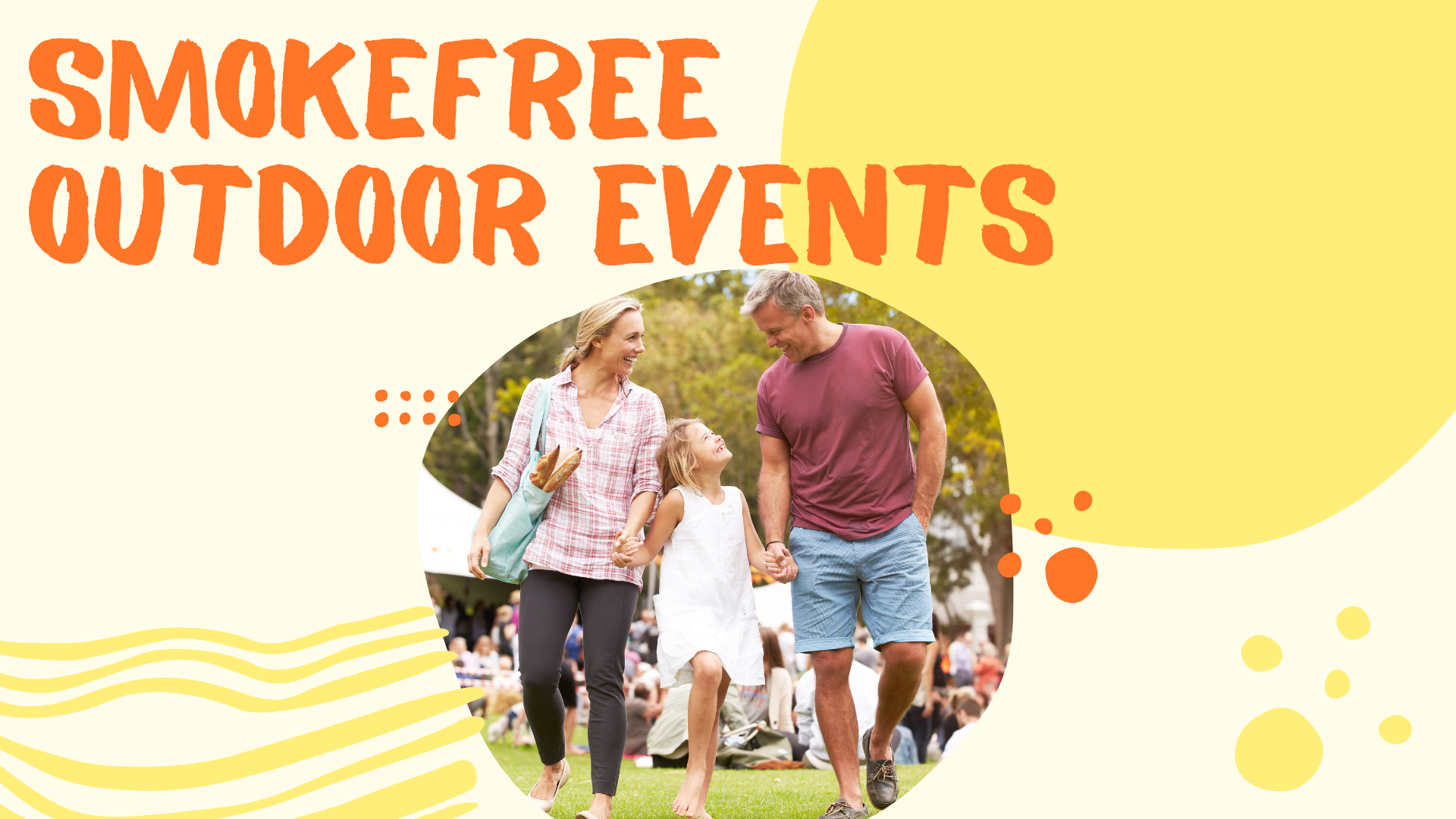 The words, 'Smokefree outdoor events,' over an image of a white woman, man, and child strolling outside.