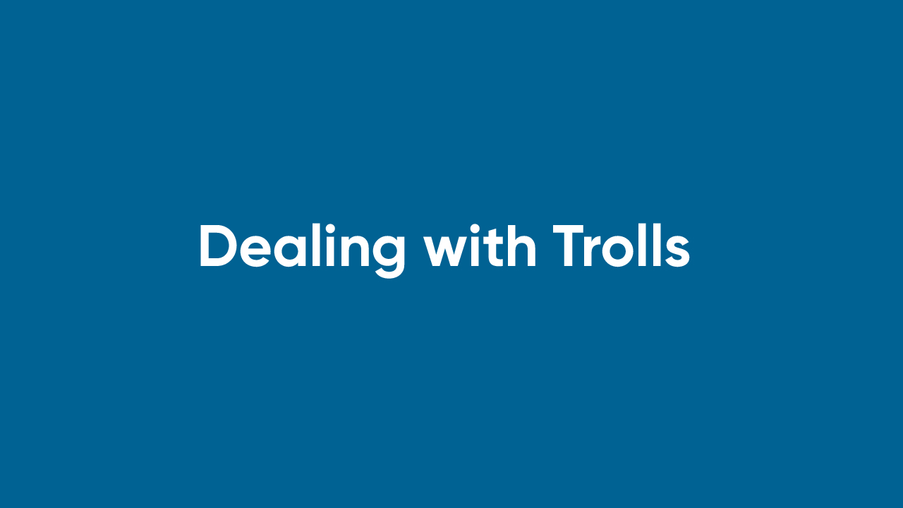 Dealing with Trolls