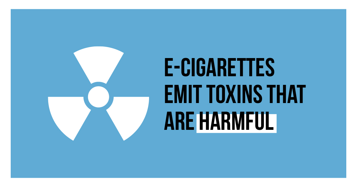 E-cigarettes emit toxins that are harmful